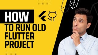 Running Outdated Flutter Projects in 2023 || Flutter Old GitHub Project Run: A Step-by-Step Guide