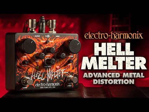 Electro-Harmonix Hell Melter
