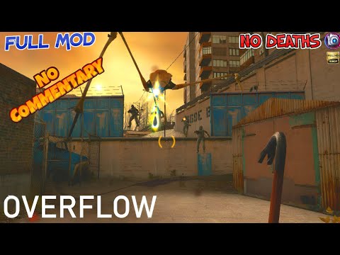 Half-Life 2 Overflow Full Mod Walkthrough