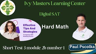 Digital SAT hard math short practice test 3 module 2b number 1 || Ivy masters