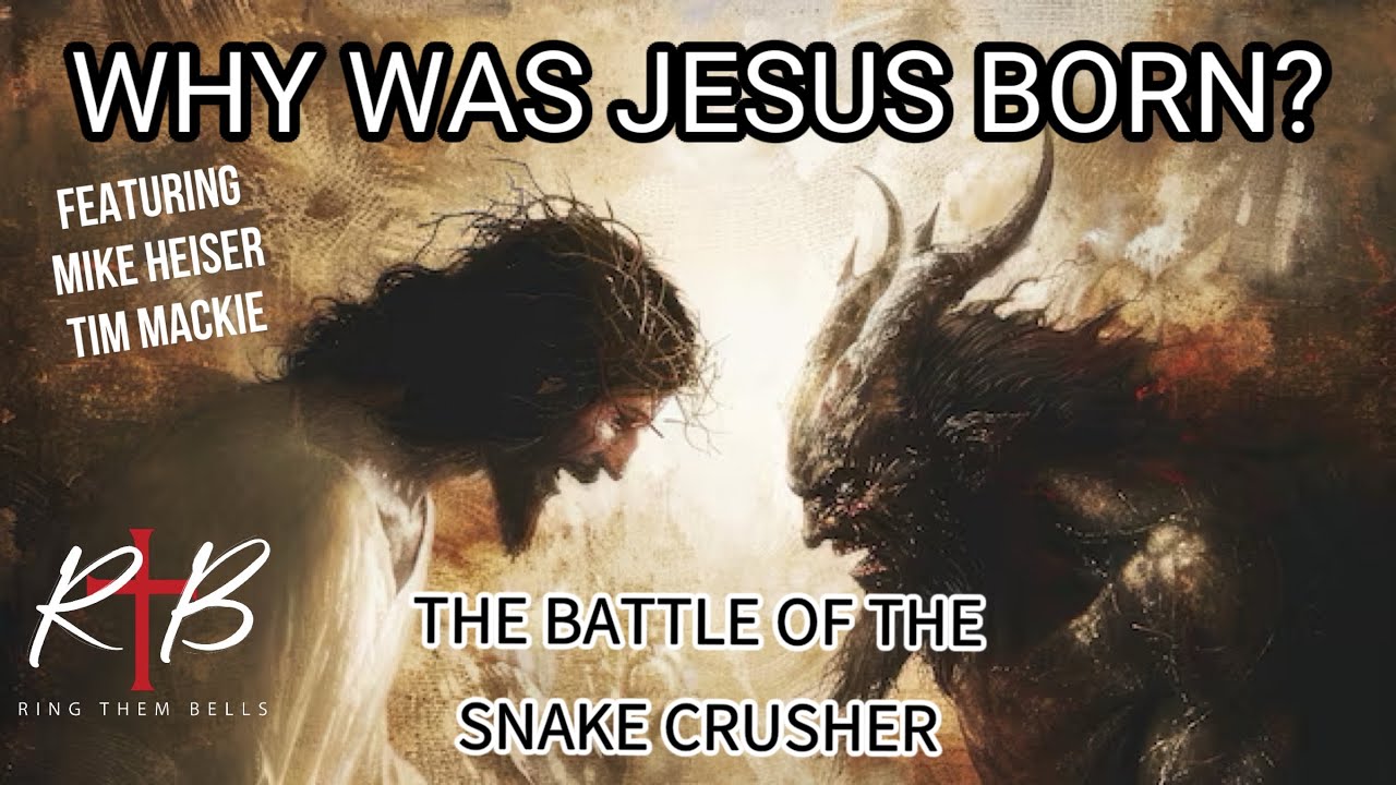 WHO IS JESUS? Part 2 of 4 - The Snake Crusher