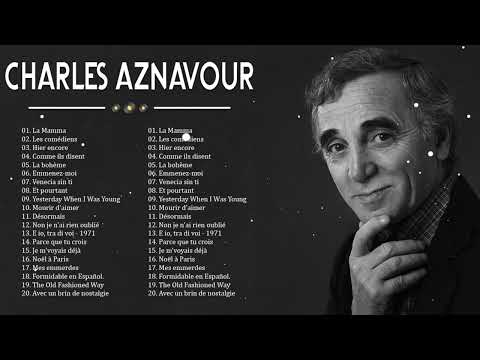 Charles Aznavour Hits Songs – Charles Aznavour Les Grandes Chansons