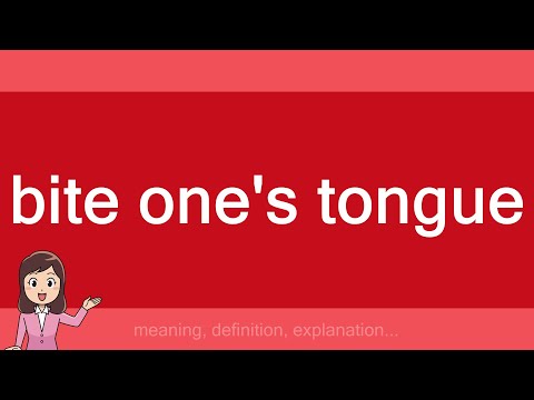 bite one's tongue