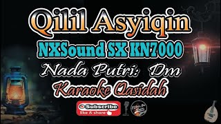 Download lagu Qilil Asyiqin Karaoke NXSound By SX KN7000 Nada Pu... mp3