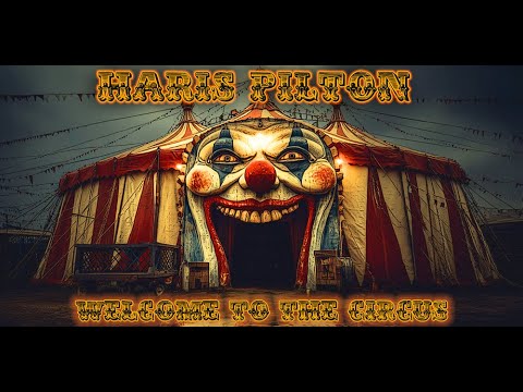 Haris Pilton & Balkan Voodoo – Welcome To The Circus (balkan dub original)