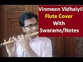 Vinmeen Thegidi Flute Cover With Swarams Notations FluteVJ