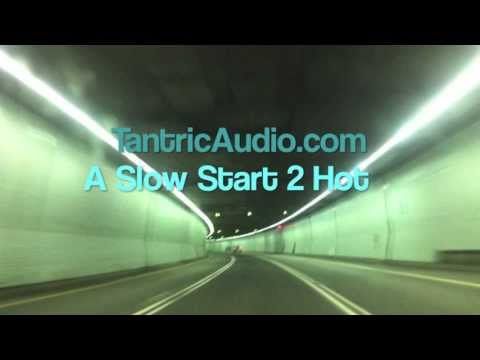 A Slow Start Two Hot - TantricAudio - Tech House, House, Techno Podcast