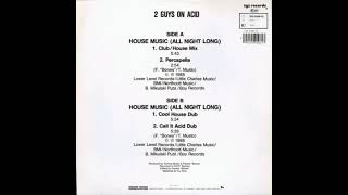 2 Guys On Acid - House Music (All Night Long) (Cool House Dub)