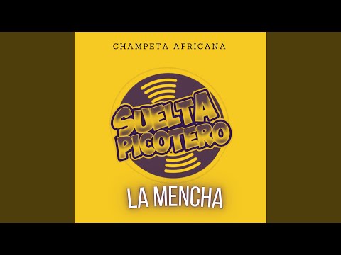La Mencha - Champeta Africana
