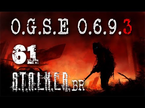 STALKER OGSE 0693 final 2.0 - Ep61