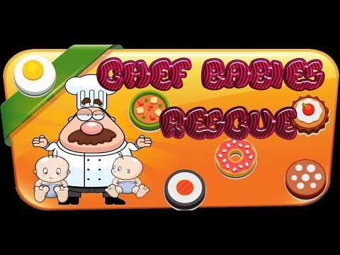 Chef Babies Rescue Video