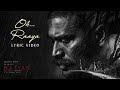 RAAYAN Oh Raaya Lyric Video Dhanush Sun Pictures A R Rahman