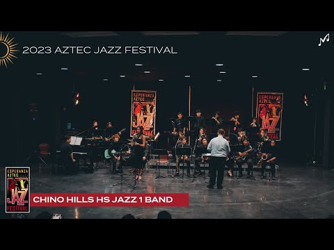 Chino Hills HS Jazz 1 Band | 2023 Esperanza Aztec Jazz Festival