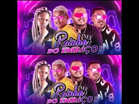 RAINHA DO EMBAÇO - NEIIF E META SAFADÃO - REMIX BREGA FUNK