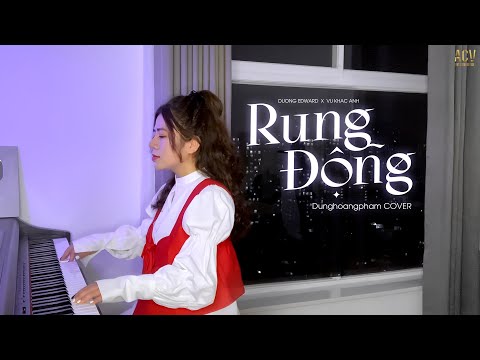 RUNG ĐỘNG - Dương Edward | Dunghoangpham Cover