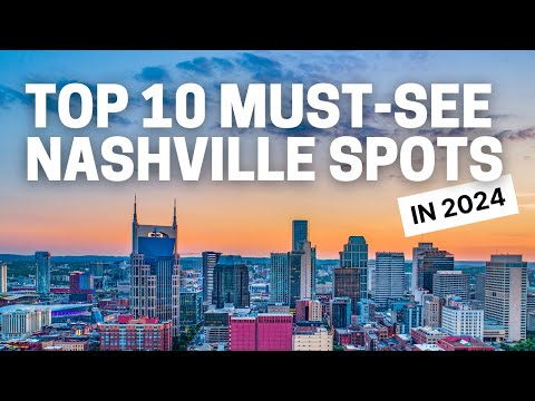 Nashville Tennessee Top 10 Places To See In 2024