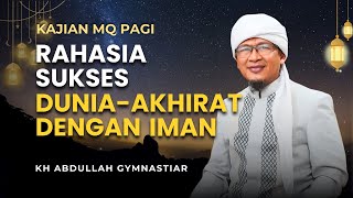 Download lagu Rahasia Sukses Dunia Akhirat dengan Iman - Kajian MQ Pagi mp3 Download lagu Rahasia Sukses Dunia Akhirat dengan Iman - Kajian MQ Pagi mp3