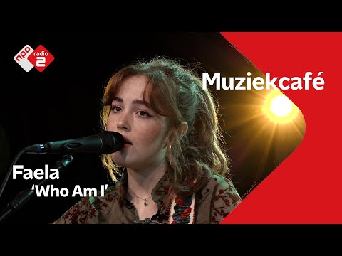 Faela - Who Am I | NPO Radio 2
