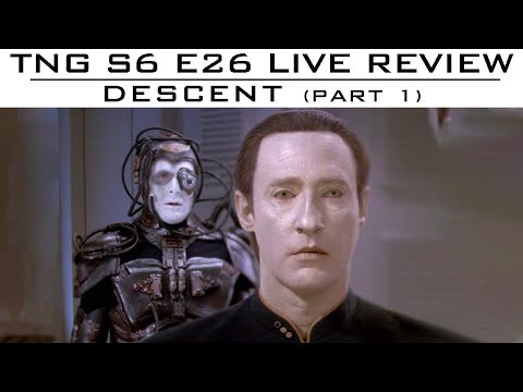 TNG S6 EP23 - "Descent" Part 1 LIVE Discussion
