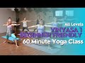 60 Minute Yoga Class Vinyasa 1 Beginner Friendly Flow