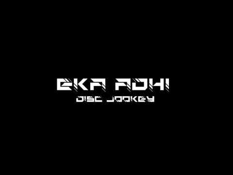 FUNKOT DIDA DADAU X LELOLAY TIKTOK - EKA ADHI