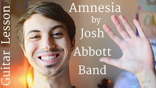 Amnesia (Act 5) by Josh Abbott Band Guitar Tutorial // Beginner Friendly!