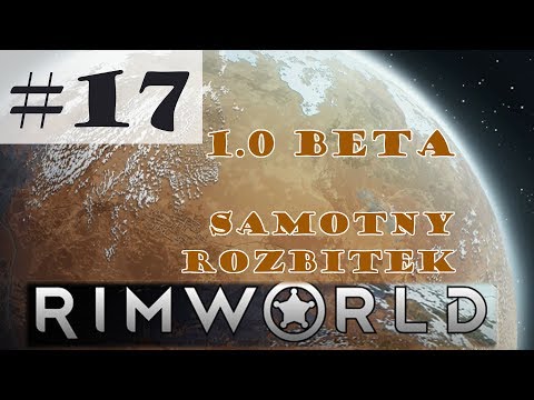 Rimworld 1.0 beta [PL], cz.17 - zbuduj sobie dom.