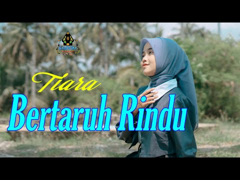 TIARA - BERTARUH RINDU | Official Gasentra | Dangdut Klasik