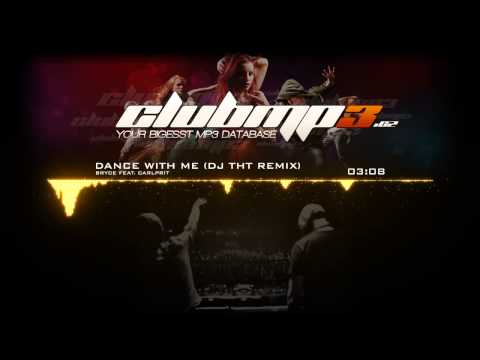Bryce feat. Carlprit - Dance with me (DJ THT Remix)
