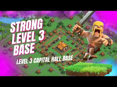 Best Layout for Capital Hall Level 3 (Clash Of Clans) • Clan Capital •