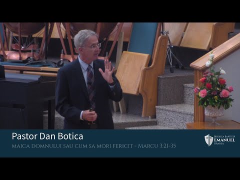 15.08.2021 PM | D. Botica - "Maica Domnului sau cum să mori fericit" - Marcu 3:21-35