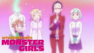 Interviews with Monster Girls - Ending | Fairytale