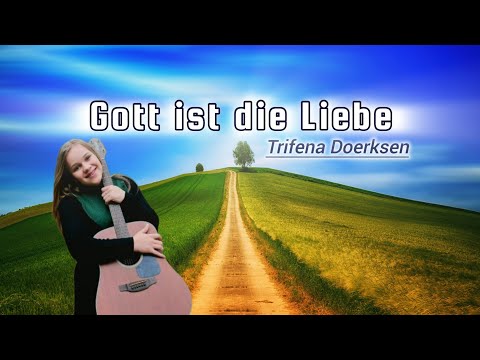 Gott ist die Liebe | Dios es amor | Gesungen von Trifena Doerksen