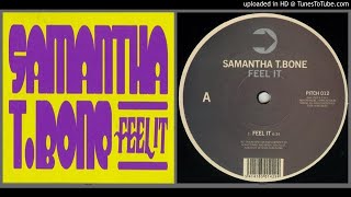 ‎ Samantha T. Bone ‎– Feel It (Single ‎– 2005)