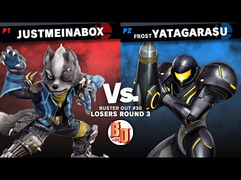 Buster Out #30 - Justmeinabox (Wolf) VS Frost | Yatagarasu (Samus) - Losers Round 3