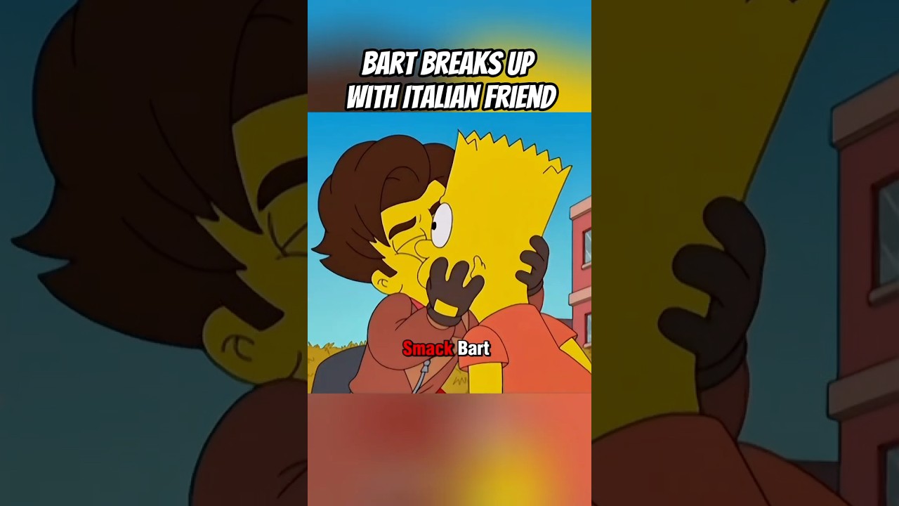 Bart breaks up with Italian friend 😭 #shorts #thesimpsons
