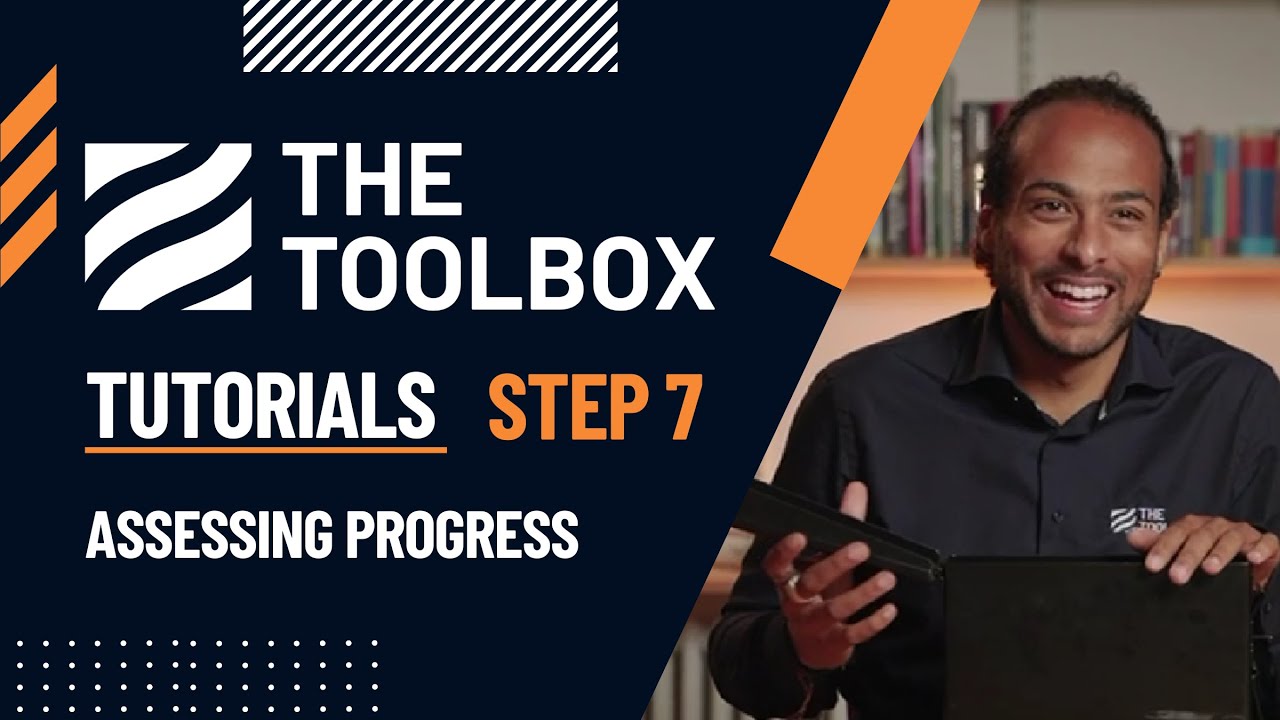 The Toolbox Tutorials - Step 7: Assessing Progress