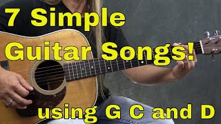7 Easy to Play Guitar Songs with 3 Guitar Chords - Steve Stine