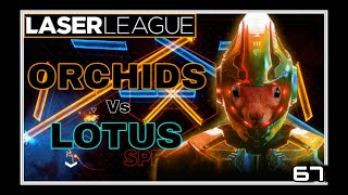 LASER LEAGUE ( ORCHIDS vs LOTUS ) nº67