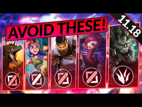 12 Champions You MUST AVOID at ALL COSTS - 11.18 WORST Picks - LoL Guide