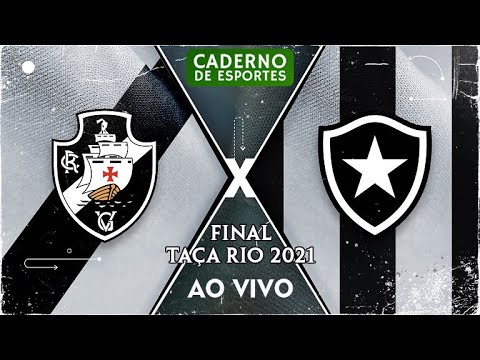 VASCO vs BOTAFOGO | FINAL COPA RIO  2021