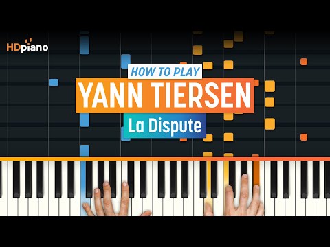 La Dispute (Amelie soundtrack) - Yann Tiersen piano tutorial