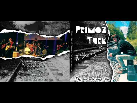 Primož Turk & Skrajneži - Kdo bi te razumel