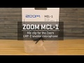 Zoom MCL-1 Unboxing