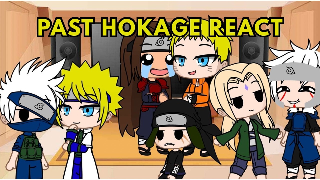 Past Hokage react - Part 1 - 2x