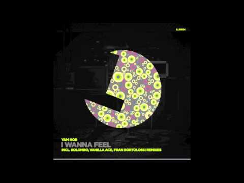 Yam Nor - I Wanna Feel (Kolombo remix) - LouLou records
