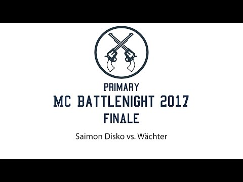 Finale Saimon Disko vs. Wächter Primary MC Battlenight 2017