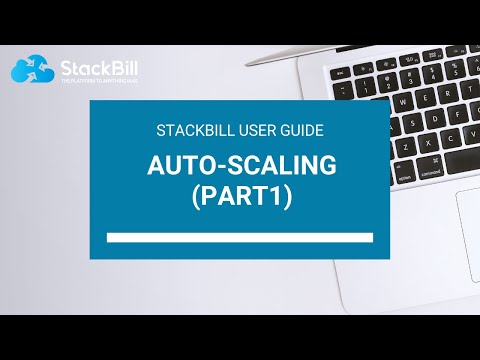 StackBill Cloud Management Portal - Auto Scaling-Part1