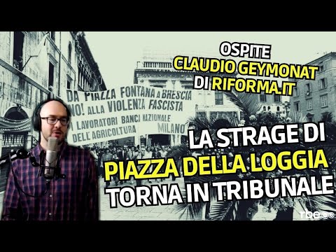 La strage di Piazza della Loggia torna in tribunale