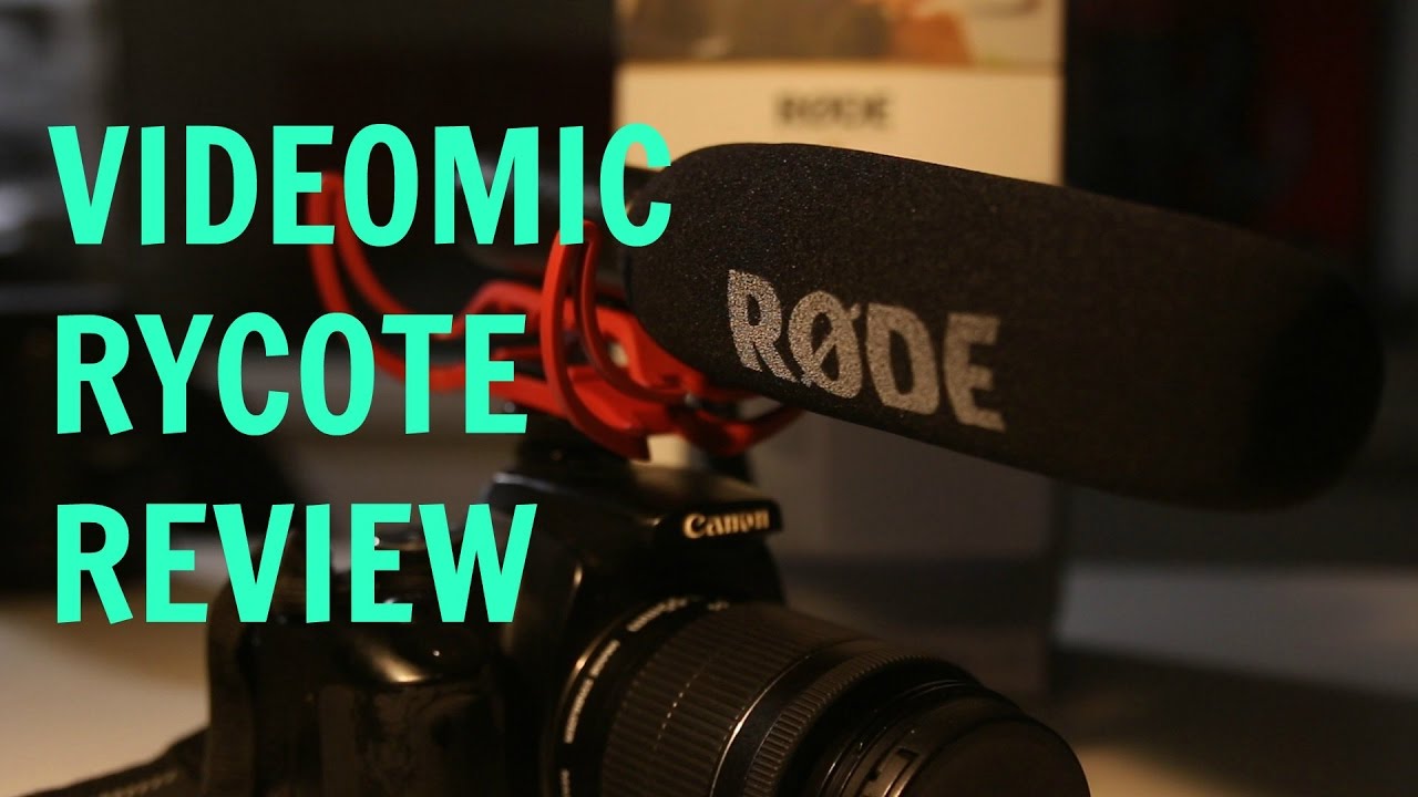 RODE VIDEOMIC RYCOTE REVIEW